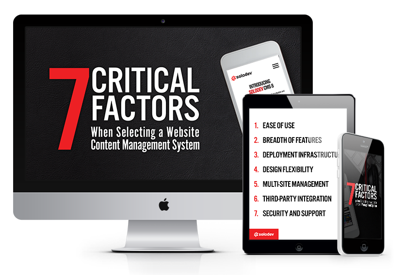 7 Critical Factors when choosing a CMS